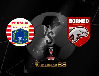 Prediksi Persija Jakarta vs Borneo 25 Juni 2022 Piala Presiden