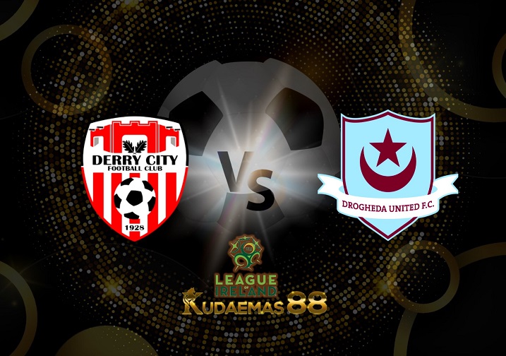 Prediksi Derry City vs Drogheda 18 Juni 2022 Irlandia Primera