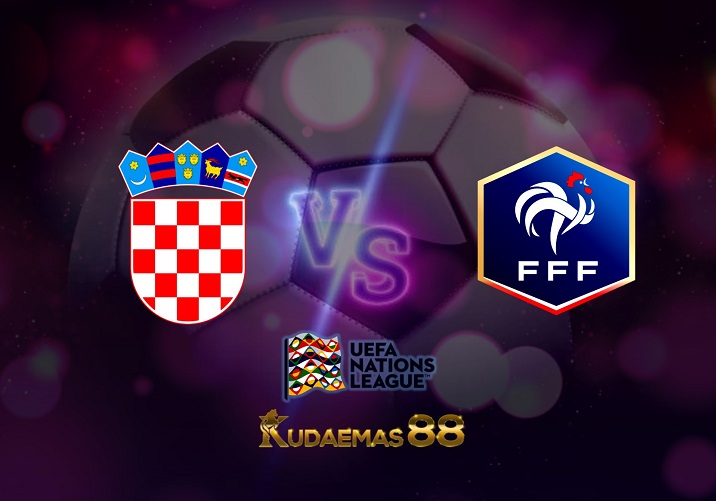 Prediksi Kroasia vs Prancis 7 Juni 2022 UEFA Nations League