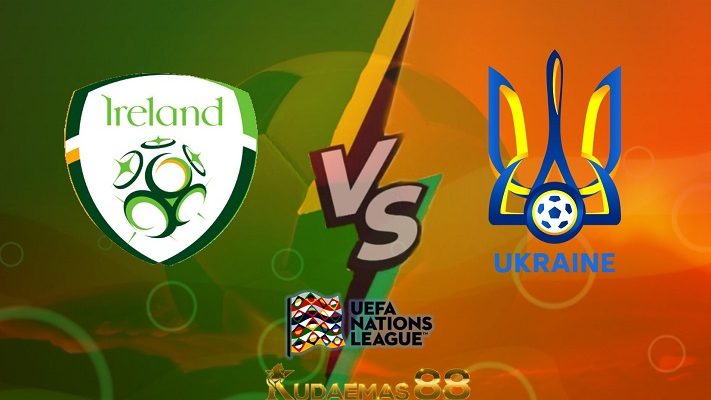 Prediksi Irlandia vs Ukraina 9 Juni 2022 UEFA Nations League