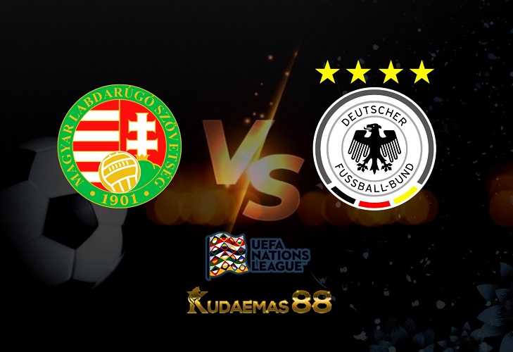 Prediksi Hungaria vs Jerman 12 Juni 2022 UEFA Nations League