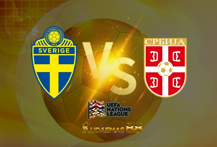 Prediksi Swedia vs Serbia 10 Juni 2022 UEFA Nations League
