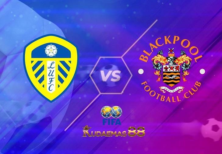 Prediksi Leeds United vs Blackpool 8 Juli 2022 Club Friendly