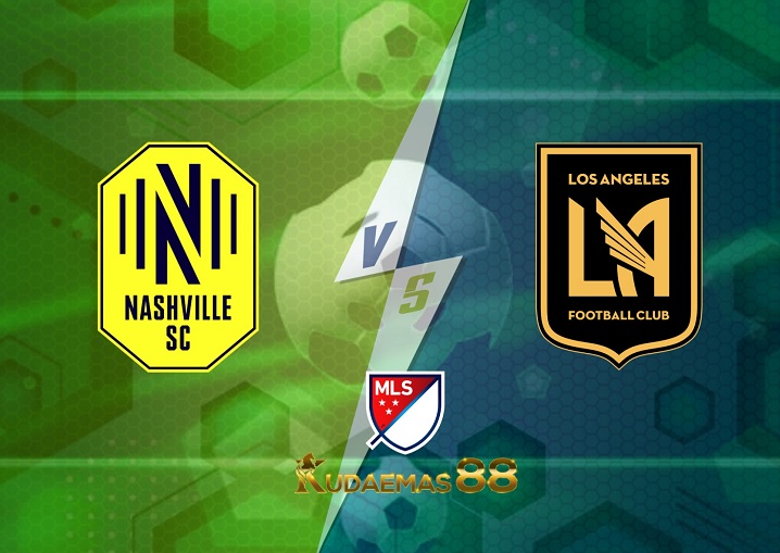 Prediksi Nashville vs Los Angeles FC 18 Juli 2022 MLS Amerika