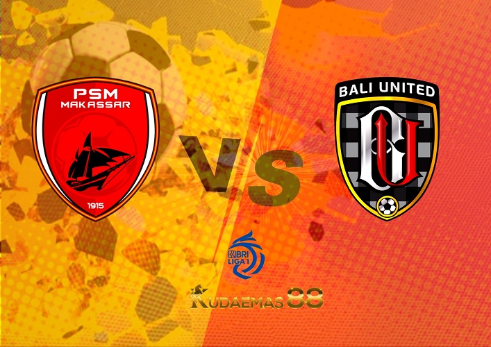 Prediksi PSM Makassar vs Bali United 29 Juli 2022 Liga 1 BRI