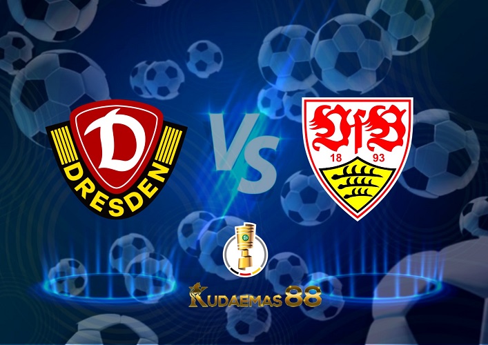 Prediksi SG Dynamo vs Stuttgart 29 Juli 2022 DFB Pokal Jerman