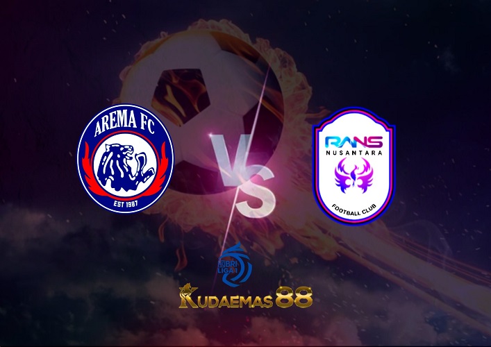 Prediksi Arema vs RANS Nusantara 24 Agustus 2022 Liga 1 BRI