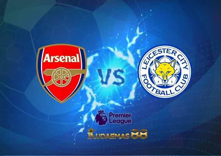 Prediksi Arsenal vs Leicester 13 Agustus 2022 Liga Inggris