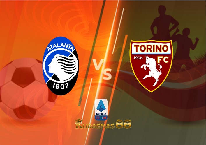 Prediksi Atalanta vs Torino 2 September 2022 Serie A Italia
