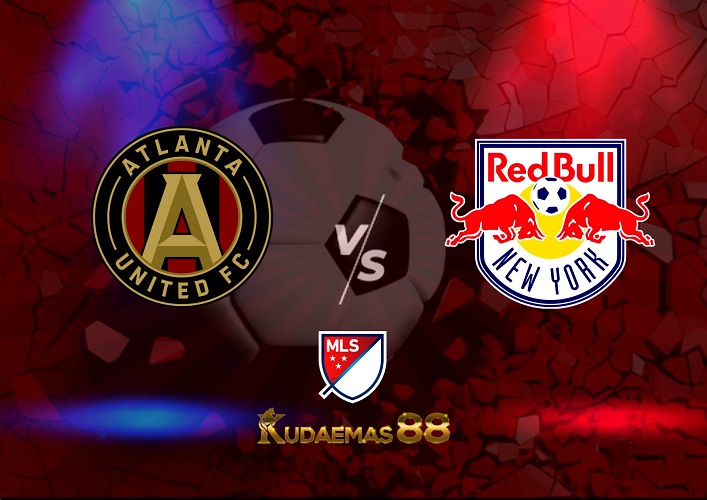 Prediksi Atlanta vs NY Red Bulls 18 Agustus 2022 MLS Amerika