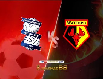 Prediksi Birmingham vs Watford 17 Agustus 2022 Championship