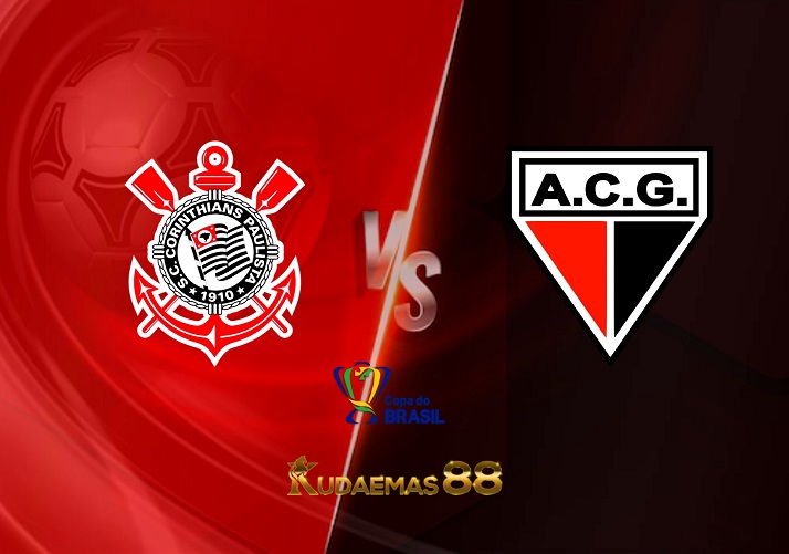 Prediksi Corinthians vs Atletico GO 18 Agustus 2022 Copa Brasil