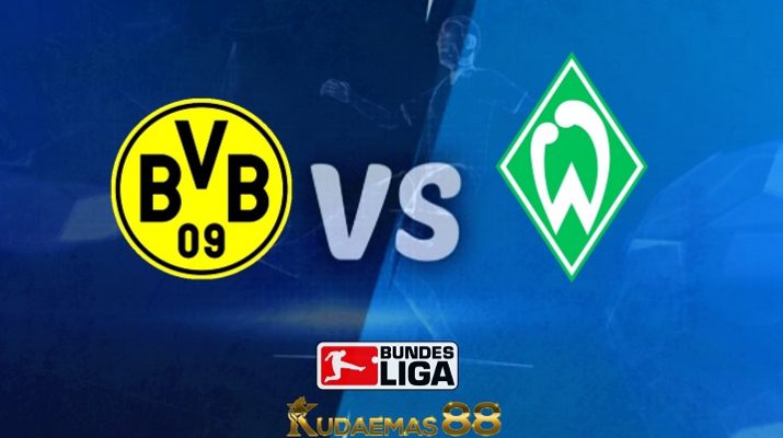 Prediksi Dortmund vs W erder 20 Agustus 2022 Bundesliga