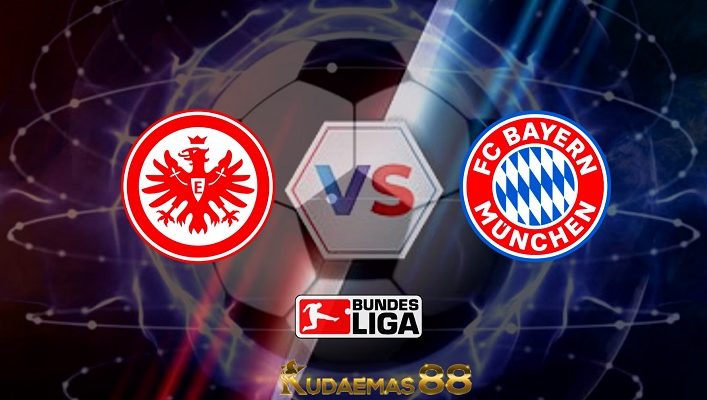 Prediksi Eintracht vs Bayern Munchen 6 Agustus 2022 Bundesliga