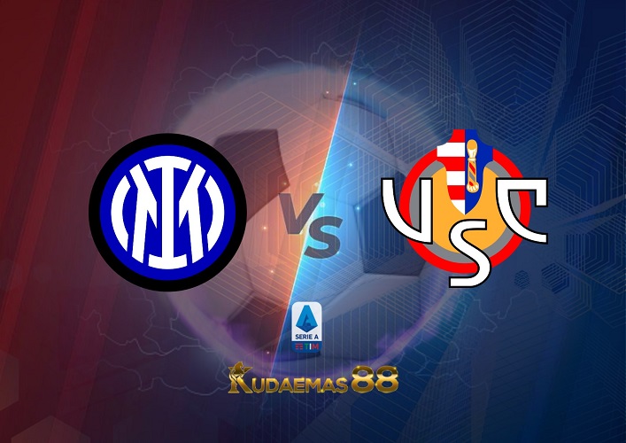 Prediksi Inter vs Cremonese 31 Agustus 2022 Serie A Italia