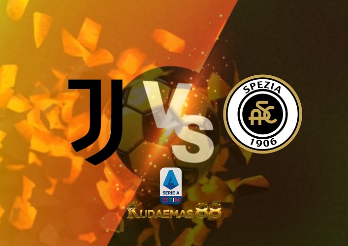 Prediksi Juventus vs Spezia 1 September 2022 Serie A Italia