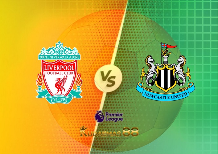 Prediksi Liverpool vs Newcastle 1 September 2022 Liga Inggris