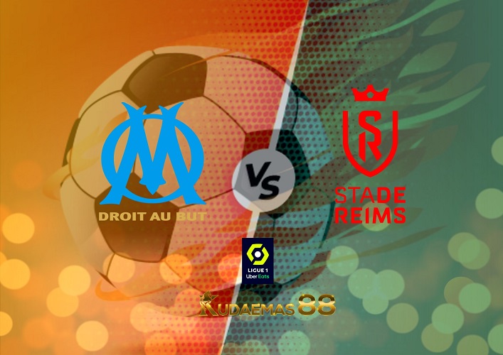 Prediksi Marseille vs Reims 8 Agustus 2022 Liga Prancis