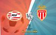 Prediksi PSV vs AS Monaco 10 Agustus 2022 Liga Champions