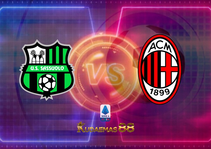 Prediksi Sassuolo vs AC Milan 30 Agustus 2022 Serie A Italia