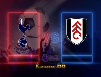 Prediksi Tottenham vs Fulham 3 September 2022 Liga Inggris
