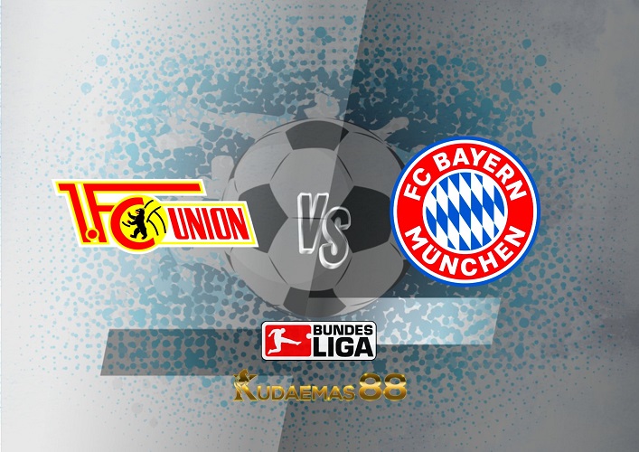 Prediksi Union Berlin vs Bayern  3 September 2022 Bundesliga