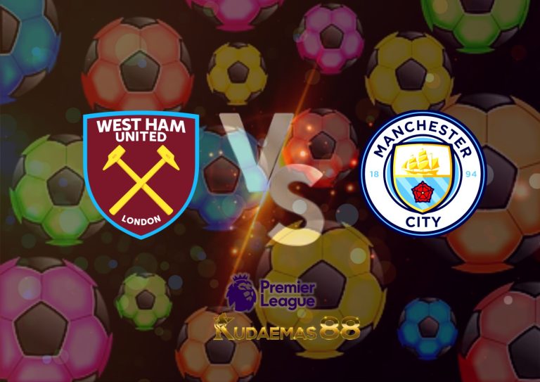 Prediksi West Ham vs Manchester City 7 Agustus 2022 Liga Inggris