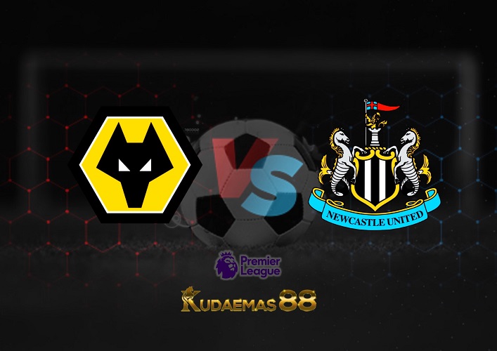 Prediksi Wolves vs Newcastle 28 Agustus 2022 Liga Inggris