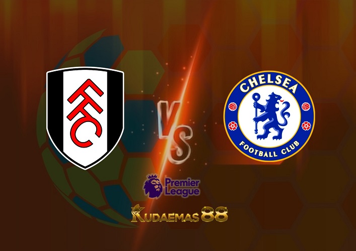 Prediksi Fulham vs Chelsea 10 September 2022 Liga Inggris