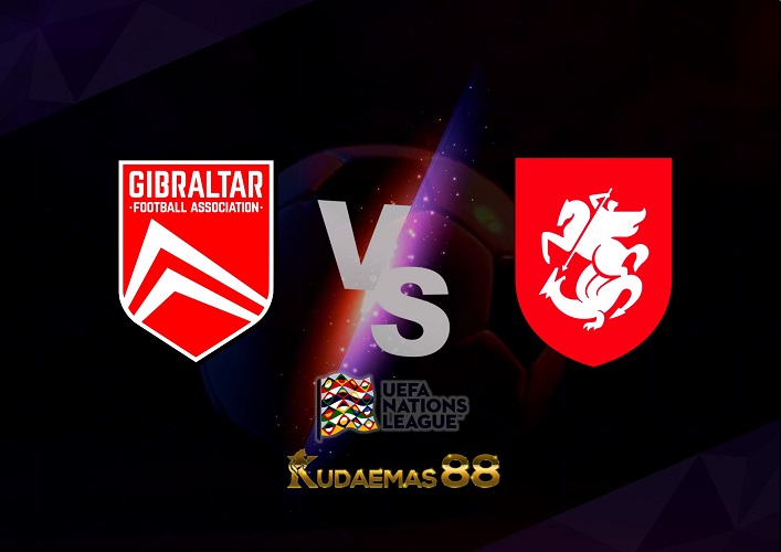 Prediksi Gibraltar vs Georgia 27 September 2022 Nations League
