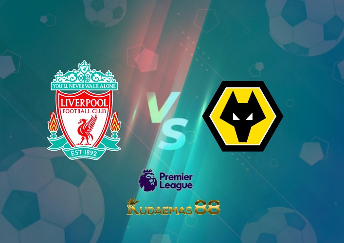 Prediksi Liverpool vs Wolves 10 September 2022 Liga Inggris