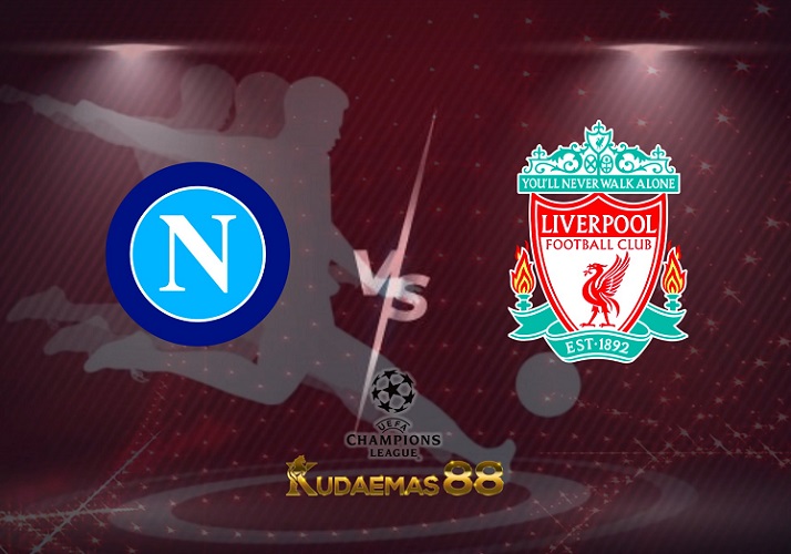 Prediksi  Napoli vs Liverpool 8 September 2022 Liga Champions