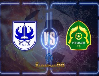 Prediksi PSIS Semarang vs Persikabo 9 September 2022 Liga 1 BRI