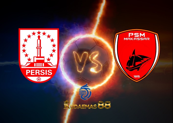 Prediksi Persis vs PSM Makassar 29 September 2022 Liga 1 BRI