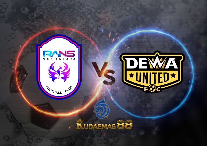 Prediksi RANS Nusantara vs Dewa Utd 30 Sep 2022 Liga 1 BRI