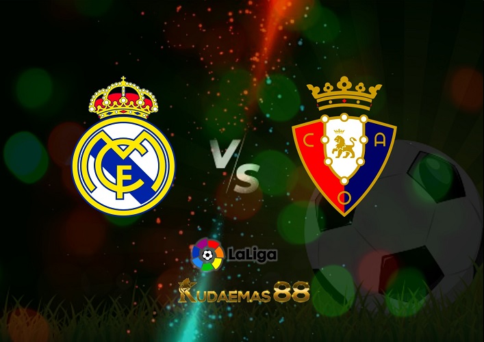 Prediksi Real Madrid vs Osasuna 3 Oktober 2022 La Liga