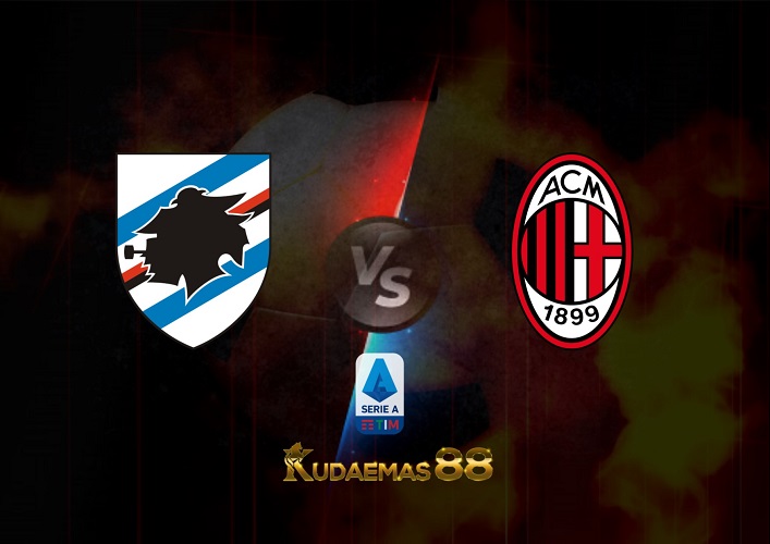 Prediksi Sampdoria vs AC Milan 11 September 2022 Serie A Italia