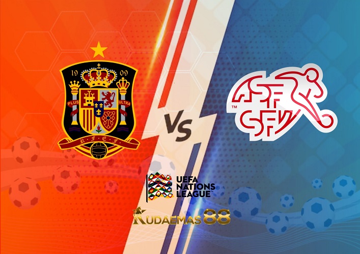 Prediksi Spanyol vs Swiss 25 September 2022 Nations League