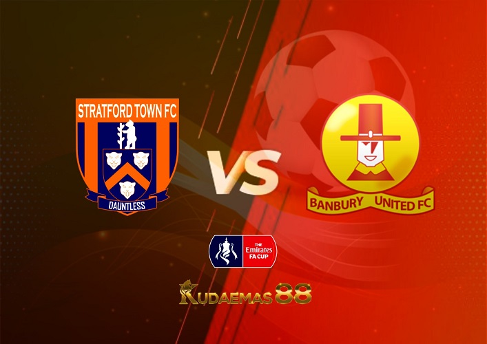 Prediksi Stratford vs Banbury 21 September 2022 Piala FA