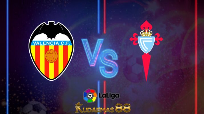 Prediksi Valencia vs Celta Vigo 17 September 2022 La Liga