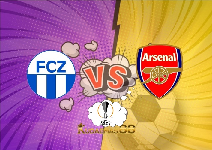 Prediksi Zurich vs Arsenal 8 September 2022 Liga Eropa