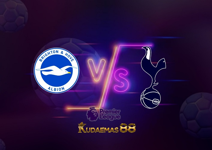 Prediksi Brighton vs Tottenham 8 Oktober 2022 Liga Inggris