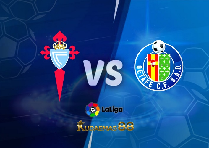 Prediksi Celta Vigo vs Getafe 25 Oktober 2022 La Liga