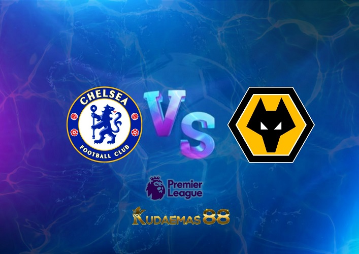 Prediksi Chelsea vs Wolves 8 Oktober 2022 Liga Inggris