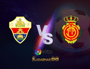 Prediksi Elche vs Mallorca 11 Oktober 2022 La Liga