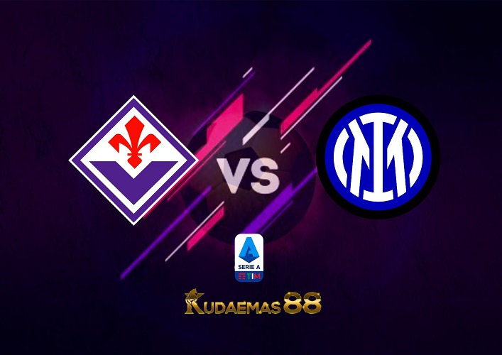 Prediksi Fiorentina vs Inter 23 Oktober 2022 Serie A Italia