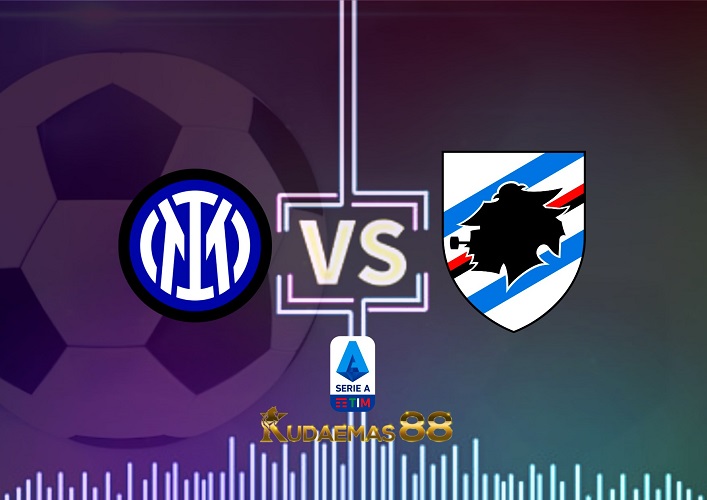 Prediksi Inter vs Sampdoria 30 Oktober 2022 Serie A Italia