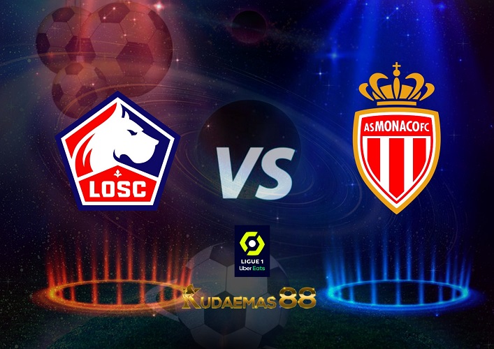 Prediksi Lille vs Monaco 24 Oktober 2022 Ligue 1