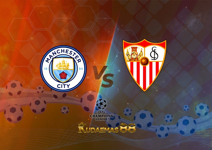 Prediksi Man City vs Sevilla 3 November 2022 Liga Champions