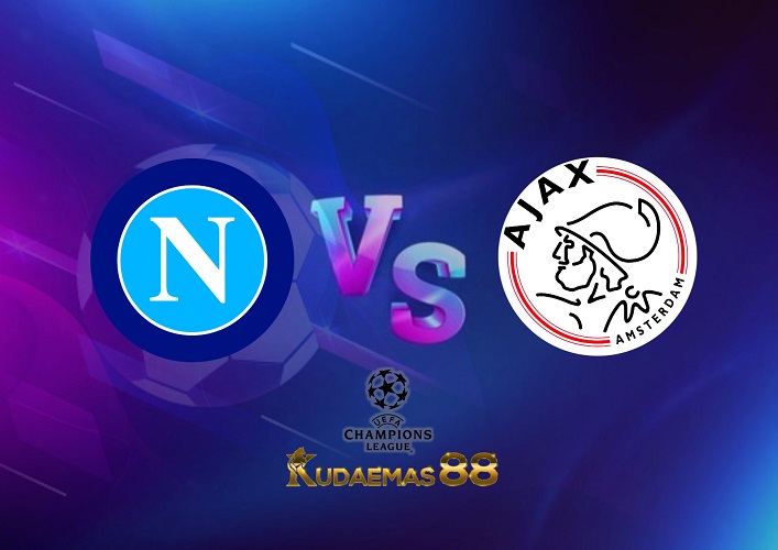 Prediksi Napoli vs Ajax 12 Oktober 2022 Liga Champions